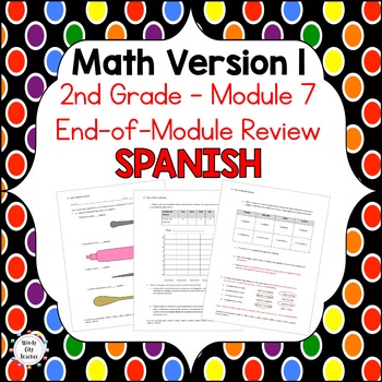 Preview of 2nd Grade Math Version 1 End-of-module review - Module 7 - SPANISH