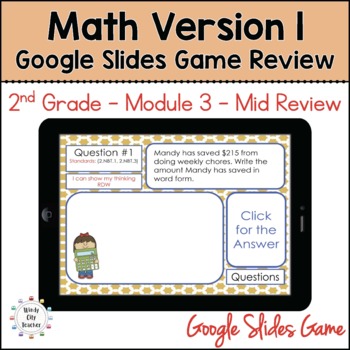 Preview of 2nd Grade Math Version 1 - Module 3 Mid-module review - Google Slides Game