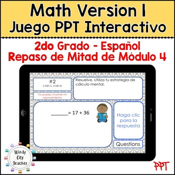 Preview of 2nd Grade Math Version 1 SPANISH Module 4 Mid-module review Digital PPT Game