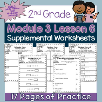 Preview of 2nd Grade Module 3 Lesson 6 Supplemental Worksheets - Expanded and Number Form