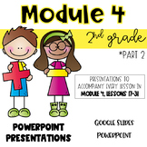 2nd Grade Module 4 Lessons 17-31 Presentations