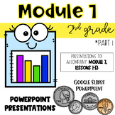 2nd Grade Unit 7 Presentations: Data & Money; lessons 1-13