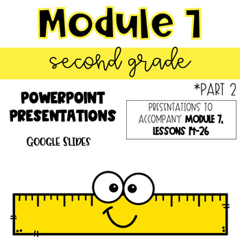 Preview of 2nd Grade Unit 7 Presentations: Feet/Inches; Lesson 14-26