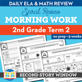 2nd Grade Morning Work Term 2 • Spiral Review Math & ELA +