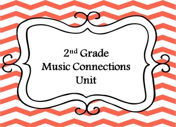 Preview of 2nd Grade Music Connections Unit