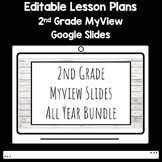 2nd Grade MyView Daily Google Slides BUNDLE for the Entire