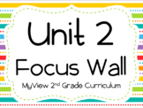 2nd Grade MyView Unit 2 Focus wall ALL 6 WEEKS!