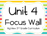 2nd Grade MyView Unit 4 Focus wall ALL 6 WEEKS!