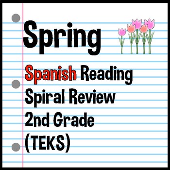 Preview of 2nd Grade Reading Spring 5 Day Spiral Review (in Spanish) TEKS