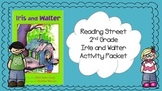 2nd Grade Reading Street Unit 1.1 Iris and Walter