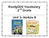 2nd Grade-ReadyGEN Vocabulary-Unit 3, Module B