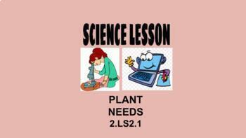 Preview of 2nd Grade Science Lesson Plant Needs 2.LS2.1 OAS NGSS