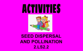 Preview of 2nd Grade Science Seed Dispersal and Pollination 2.LS2.2