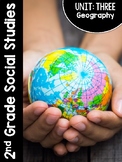 2nd Grade Social Studies Curriculum Unit Three: Geography