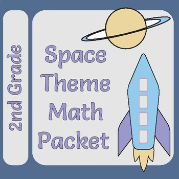 Preview of 2nd Grade Space Themed Math Packet - Distance Learning or Classroom Worksheets