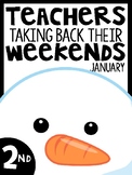 2nd Grade Teachers Taking Back Their Weekends {January Edition}
