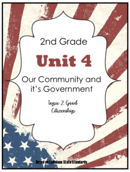 Preview of 2nd Grade - Unit 4 -Community/Government - Topic 2: Good Citizenship
