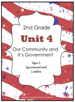 Preview of 2nd Grade - Unit 4 -Community/Government - Topic 1: Government & Leaders