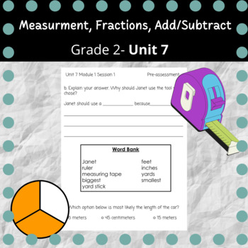 Preview of 2nd Grade Unit 7 Assessments- Measurement, Add/Subtract, Fractions (Modified)