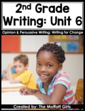2nd Grade Writing Curriculum: Opinion & Persuasive Writing