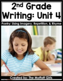 2nd Grade Writing Curriculum: Poetry- Using Imagery, Repet