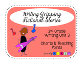 2nd Grade Writing Gripping Fictional Stories Charts & Teac