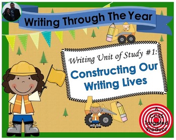 Preview of 2nd Grade Writing Unit 1: Constructing Our Writing Lives