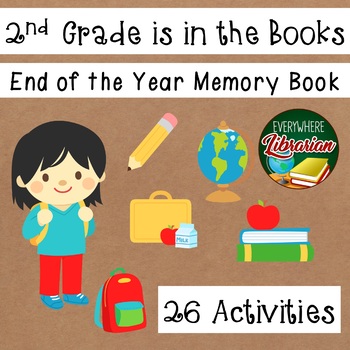 Preview of 2nd Grade is in the Books! - End of the Year Memory Book - 26 Activities NO PREP