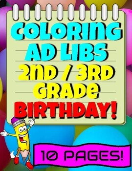 Preview of 2nd and 3rd Grade Coloring Ad Libs Worksheets for Writing HAPPY BIRTHDAY