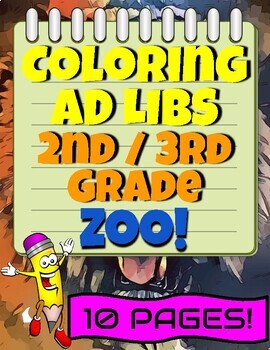 Preview of 2nd and 3rd Grade Coloring Ad Libs Worksheets for Writing THE ZOO