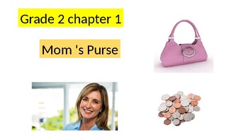 Preview of 2nd grade Chapter 1 "Mom's Purse"