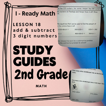 Preview of 2nd grade I-Ready Lesson 18 Study Guide, add & subtract three digit numbers