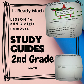 Preview of 2nd grade I-Ready Math Lesson 16 Study Guide, add 3 digit numbers