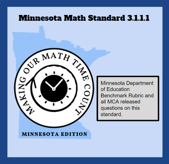 Preview of 3.1.1.1 Minnesota Math Standard/Benchmark Rubric/MCA Released Questions