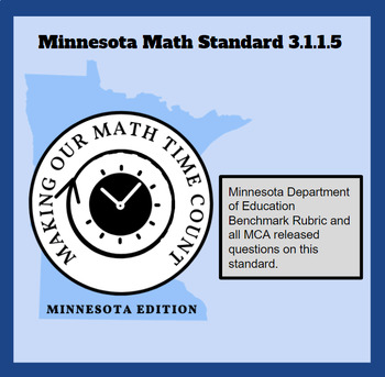 Preview of 3.1.1.5 Minnesota Math Standard/Benchmark Rubric/MCA Released Questions