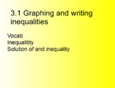 3.1 Graphing and Writing Inequalities Notes