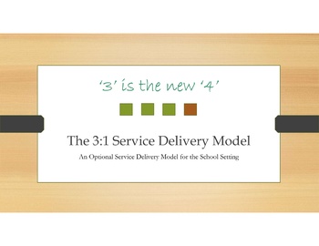 Preview of 3:1 Service Delivery Model