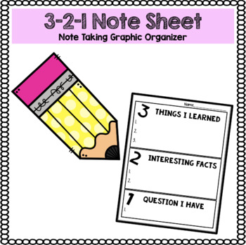 Preview of 3-2-1 Note Sheet | Graphic Organizer