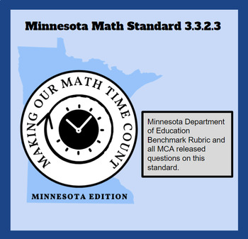 Preview of 3.3.2.3 Minnesota Math Standard/Benchmark Rubric/MCA Released Questions
