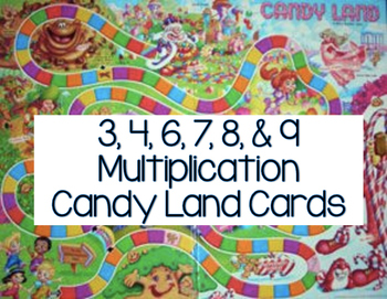 Preview of 3, 4, 6, 7, 8, & 9 Multiplication Cards for Candy Land