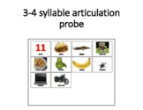 3-4 Syllable Articulation Probe