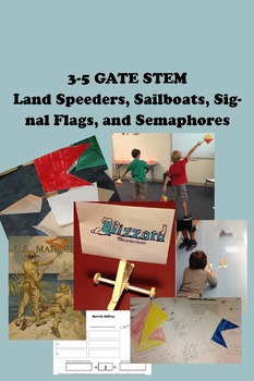 Preview of 3-5 GATE STEM Full Unit - Land Speeders, Sailboats, Signal Flags, and Semaphores