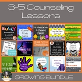 3-5 Counseling Lesson Plan Growing Bundle
