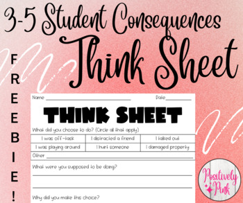 Preview of FREEBIE! 3-5 Student Consequences Think Sheet - WITH 4 STEP APOLOGY!