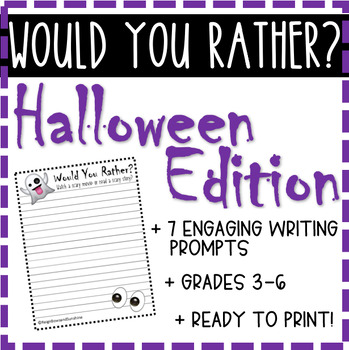 Preview of Spooky Would You Rather Writing Prompts