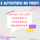 3 ACTIVITIES, NO PREP! - Art Therapy Scribble Drawings!