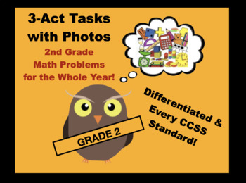 Preview of 3-Act Tasks With Photos: 2nd Grade Math Problems for the Whole Year!
