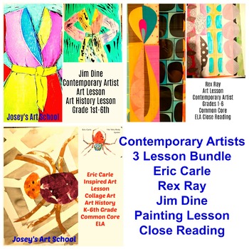 Preview of Art Lesson Bundle Eric Carle Rex Ray Jim Dine 3 Plans Close Reading Common Core