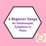 6 Beginner Pieces - for Glockenspiel, Xylophone or Piano (Orff)