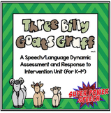 3 Billy Goats (Speech Dynamic Assessment and RTI Unit)
